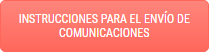 Instrucciones para el envio de comunicaciones